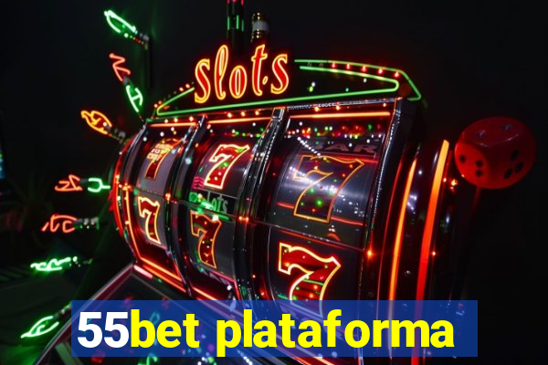 55bet plataforma